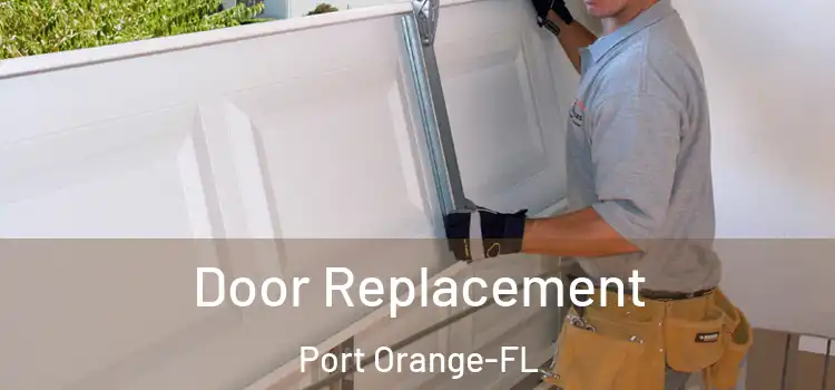  Door Replacement Port Orange-FL