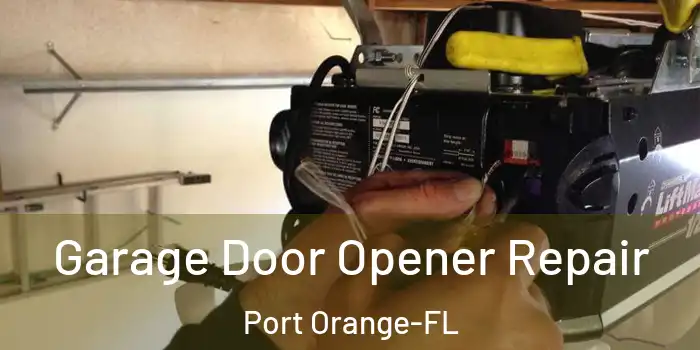  Garage Door Opener Repair Port Orange-FL