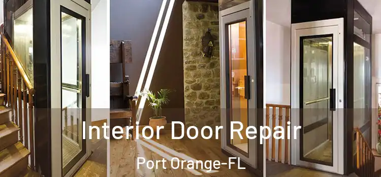  Interior Door Repair Port Orange-FL